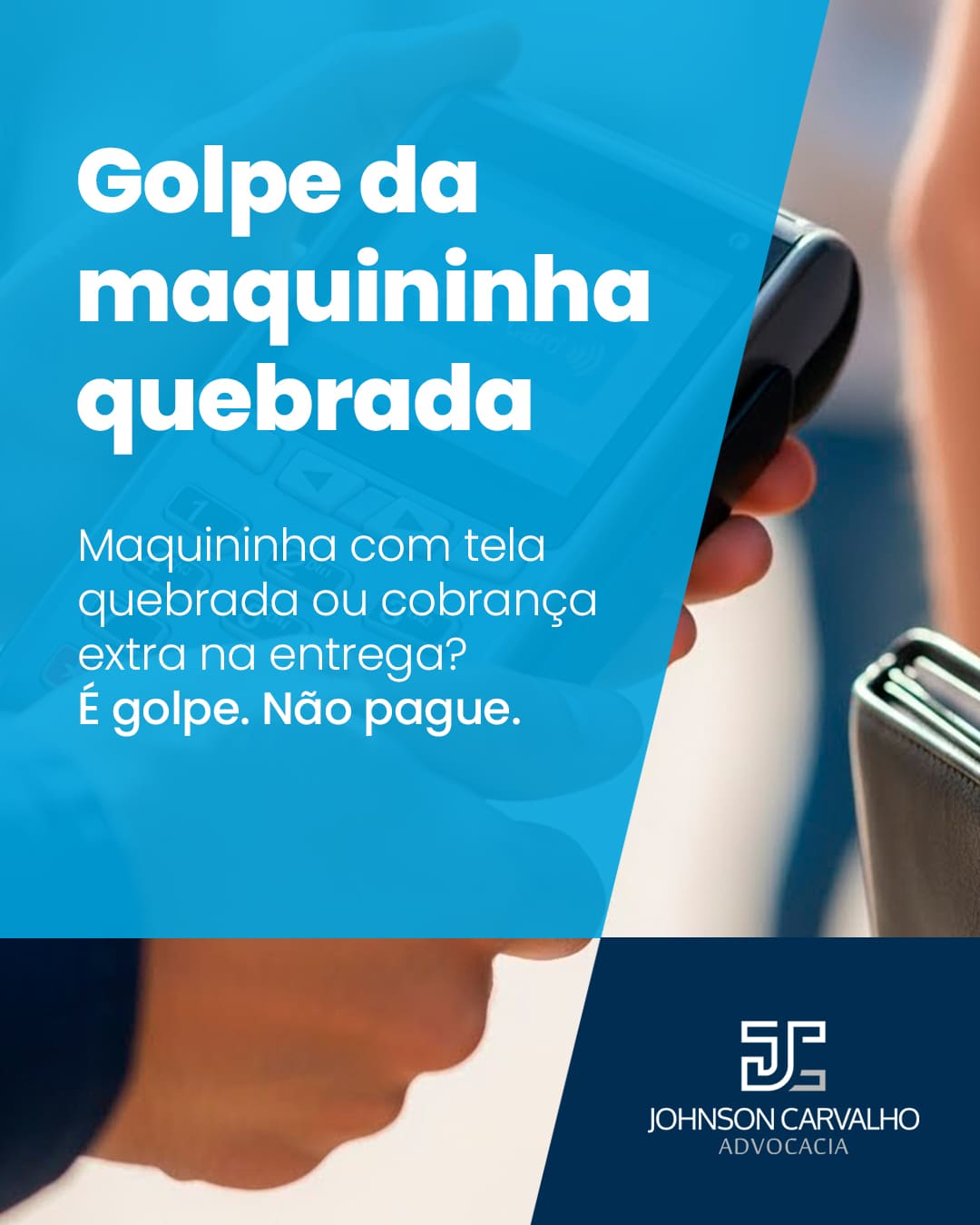 Golpe da maquininha quebrada