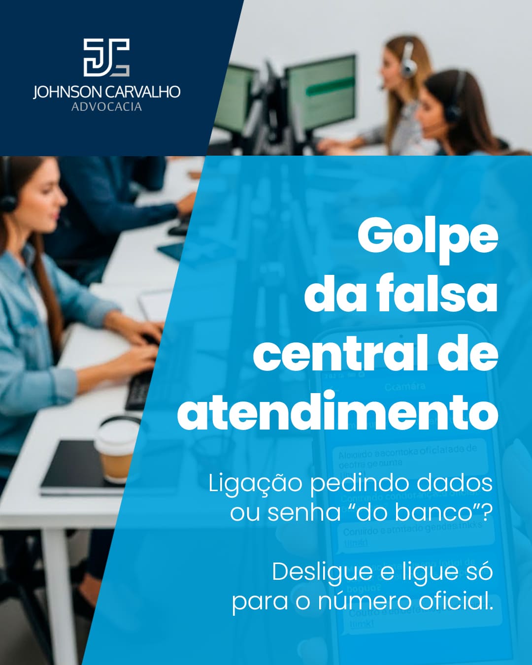 Golpe da falsa central de atendimento