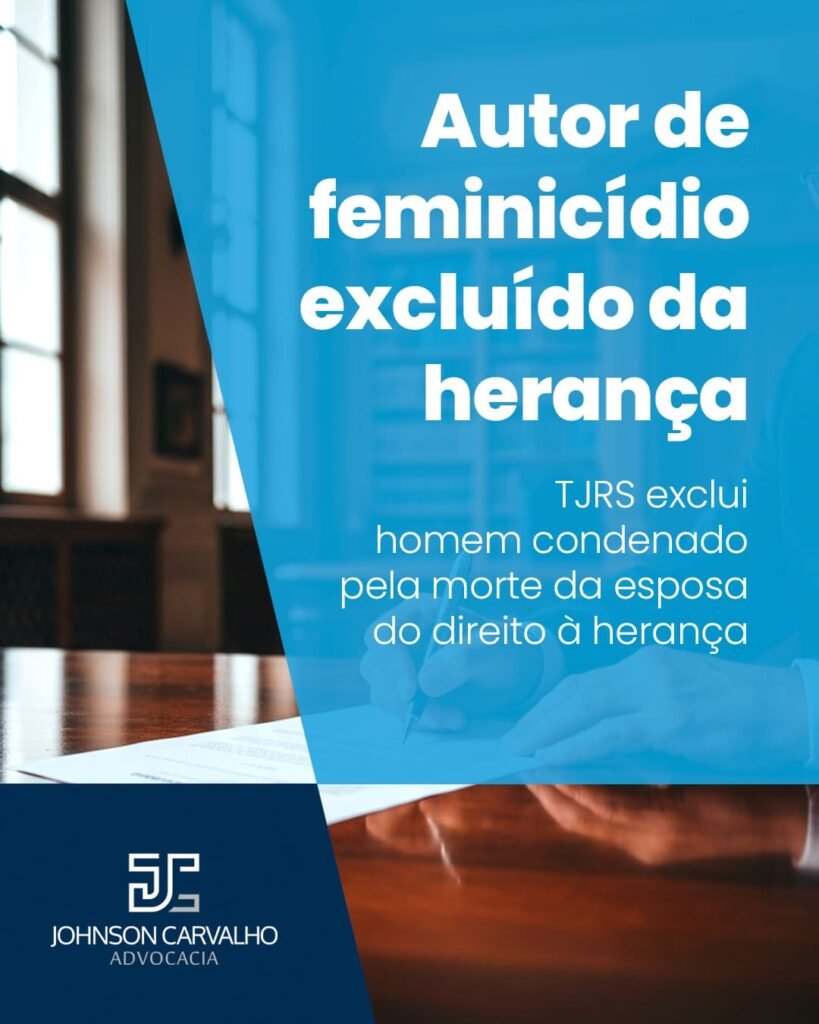 Autor de feminicídio excluído da herança
