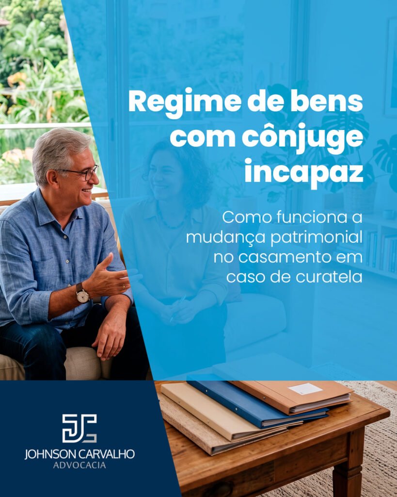 Regime de bens com cônjuge incapaz