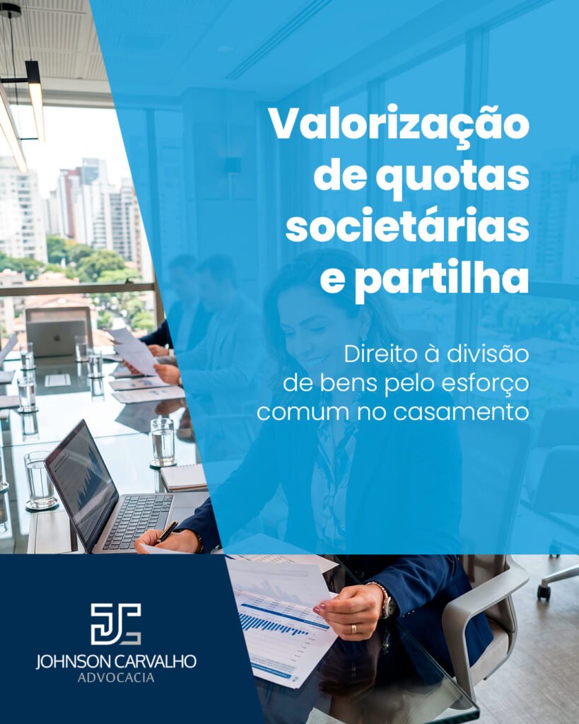 Valorização de quotas societárias e partilha